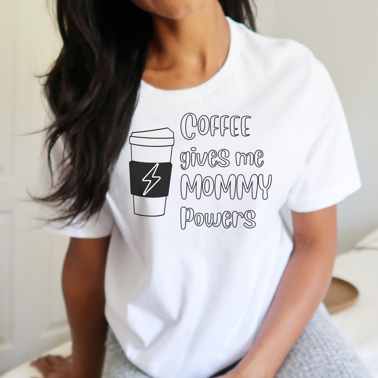 Coffee Gives Me Mommy Powers Tee